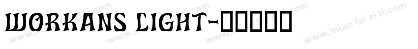 workans light字体转换